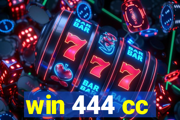 win 444 cc